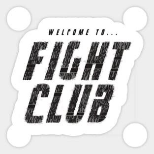 Welcome to Fight Club Sticker